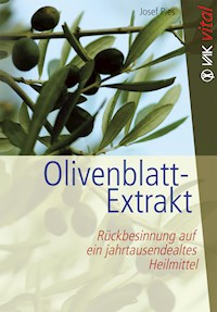 Olivenblatt-Extrakt - Josef Pies - E-Book
