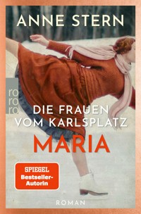 Die Frauen vom Karlsplatz: Maria - Anne Stern - E-Book