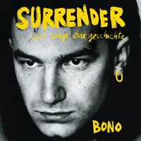 Surrender - 40 Songs, eine Geschichte (Ungekürzte Lesung) - Bono - Hörbuch