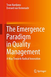 The Emergence Paradigm in Quality Management - Teun Hardjono - E-Book