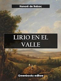 Lirio en el valle - Honore de Balzac - E-Book