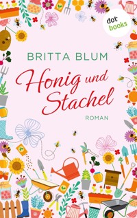 Honig und Stachel - Britta Blum - E-Book