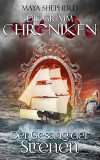 Der Gesang der Sirenen - Maya Shepherd - E-Book
