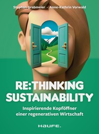 Re:thinking Sustainability - Stephan Grabmeier - E-Book