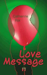 Love Message - Catherine Fox - E-Book