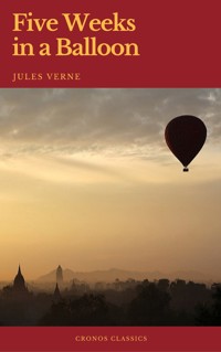 Five Weeks in a Balloon (Cronos Classics) - Jules Verne. - E-Book