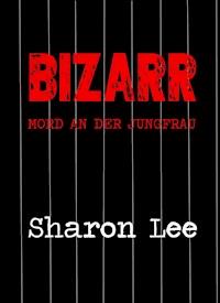 BIZARR - Sharon Lee - E-Book
