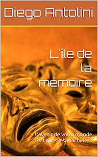 L'ile de la memoire - Diego Antolini - E-Book
