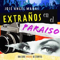 Extraños en el paraíso - T1E09 - José Ángel Mañas - Hörbuch