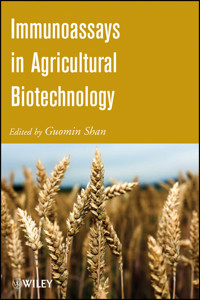 Immunoassays in Agricultural Biotechnology - - E-Book