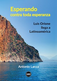 Esperando contra toda esperanza - Antonio Lanza - E-Book