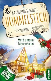 Hummelstich - Mord unterm Tannenbaum - Katharina Schendel - E-Book