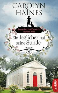 Ein Jeglicher hat seine Sünde - Carolyn Haines - E-Book