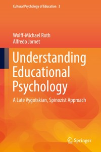 Understanding Educational Psychology - Wolff-Michael Roth - E-Book