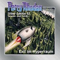 Perry Rhodan Silber Edition 52: Exil im Hyperraum - Clark Darlton - Hörbuch