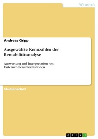 Ausgewählte Kennzahlen der Rentabilitätsanalyse - Andreas Gripp - E-Book