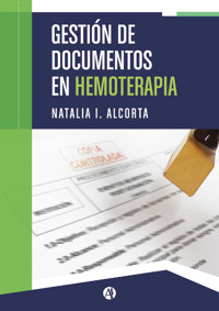 Gestión de documentos en Hemoterapia - Natalia Alcorta - E-Book