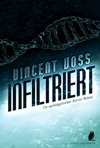 Infiltriert - Vincent Voss - E-Book