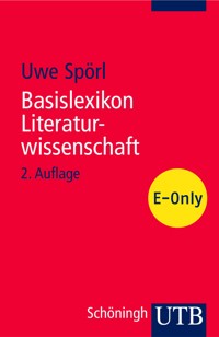 Basislexikon Literaturwissenschaft - Uwe Spörl - E-Book