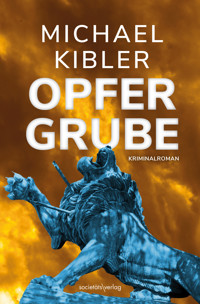 Opfergrube - Michael Kibler - E-Book