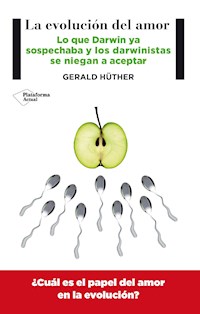 La evolución del amor - Gerald Hüther - E-Book