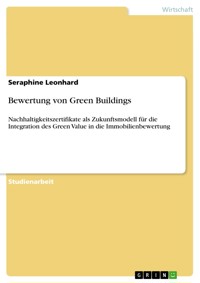 Bewertung von Green Buildings - Seraphine Leonhard - E-Book