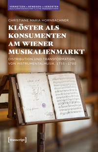 Klöster als Konsumenten am Wiener Musikalienmarkt - Christiane Maria Hornbachner - kostenlos E-Book