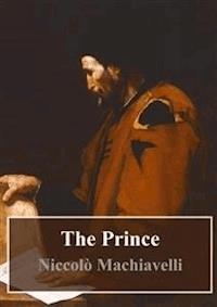 The Prince - Niccolò Machiavelli - E-Book