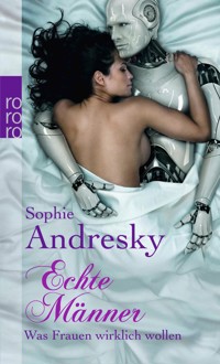 Echte Männer - Sophie Andresky - E-Book