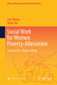 Social Work for Women Poverty-Alleviation - Cuie Zhang - E-Book