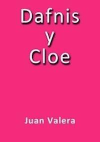 Dafnis y Cloe - Juan Valera - E-Book