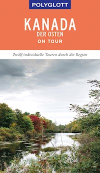 POLYGLOTT on tour Reiseführer Kanada – Der Osten - Ole Helmhausen - E-Book
