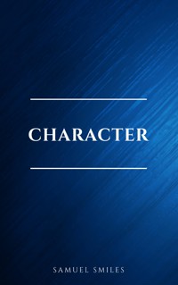 Character - Samuel Smiles - E-Book