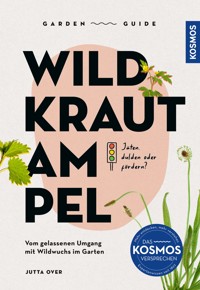 Garden Guide Wildkrautampel - Jutta Over - E-Book