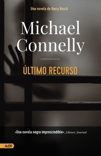 Último recurso [AdN] - Michael Connelly - E-Book