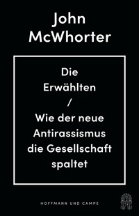 Die Erwählten - John McWhorter - E-Book