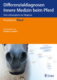 Differenzialdiagnosen Innere Medizin beim Pferd -  - E-Book