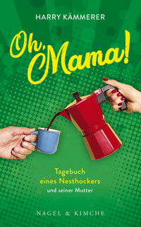 Oh, Mama! - Harry Kämmerer - E-Book