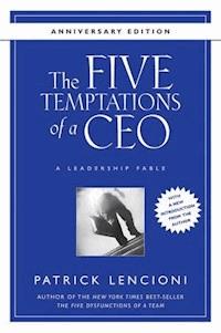 The Five Temptations of a CEO - Patrick M. Lencioni - E-Book