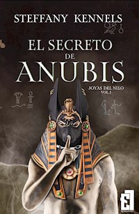 El secreto de Anubis - Steffany Kennels - E-Book