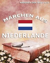 Märchen aus Niederlande -  - E-Book