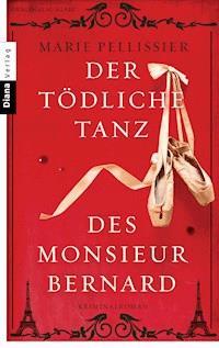 Der tödliche Tanz des Monsieur Bernard - Marie Pellissier - E-Book