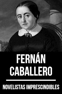 Novelistas Imprescindibles - Fernán Caballero - Fernán Caballero - E-Book