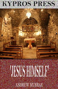 ‘Jesus Himself’ - Andrew Murray - E-Book