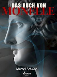 Das Buch von Monelle - Marcel Schwob - E-Book