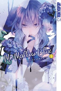 Mr. Mallow Blue, Band 01 - Akaza Samamiya - E-Book