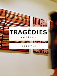 Tragédies - Eschyle - E-Book