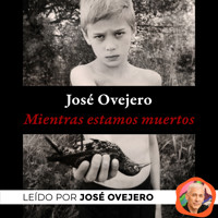 Mientras estamos muertos - José Ovejero - Hörbuch