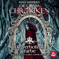 Die Grimm Chroniken 9 - Die verbotene Farbe - Maya Shepherd - Hörbuch