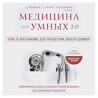 Медицина для умных 2,0, Блок 10: Healthhacking, Дети, путешествия, check up здоровья - Руслан Абсалямов - Hörbuch